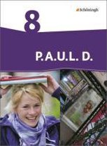 P.A.U.L. D. (Paul) 8. Schülerbuch. Persönliches Arbeits- und Lesebuch Deutsch - Differenzierende Ausgabe