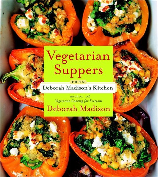 Vegetarian Suppers from Deborah Madison's Kitchen - cover