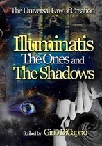 Illuminatis the Ones and the Shadows