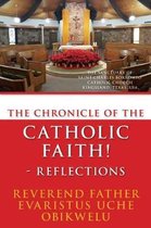 The Chronicle of the Catholic Faith - Reflections