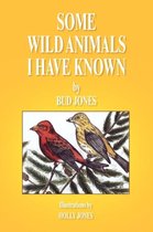 Some Wild Animals I Have Known