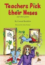 Teachers Pick Their Noses and Other Poems