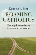 Roaming Catholics