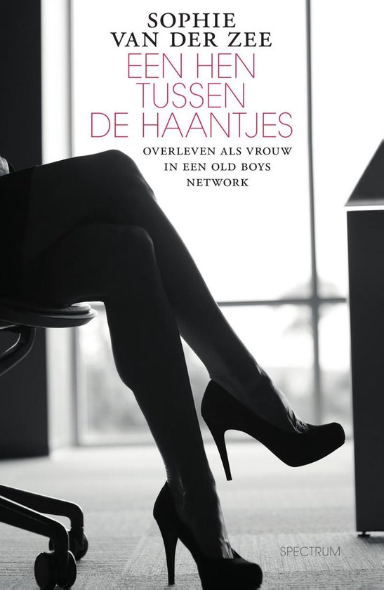 Een hen tussen de haantjes (ebook), Sophie van der Zee 9789000348053