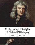 Newton's System of the World - Isaac Newton- Mathematical Principles of Natural Philosophy