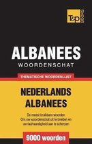 Dutch Collection- Thematische woordenschat Nederlands-Albanees - 9000 woorden