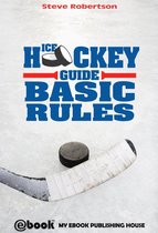 Ice Hockey Guide: Basic Rules