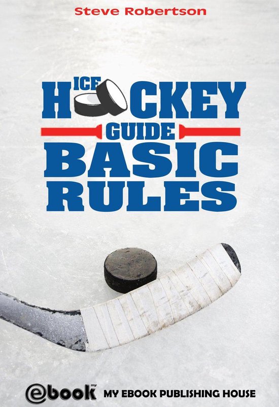 Ice Hockey Guide: Basic Rules - cover