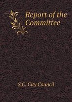 Report of the Committee