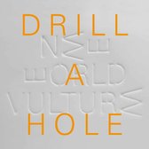 Drill A Hole / Today