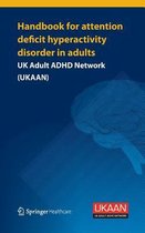 Handbook for Attention Deficit Hyperactivity Disorder in Adults