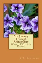 My Journey Through Rhinoplasty