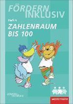 Fördern Inklusiv. Heft 4. Zahlenraum bis 100