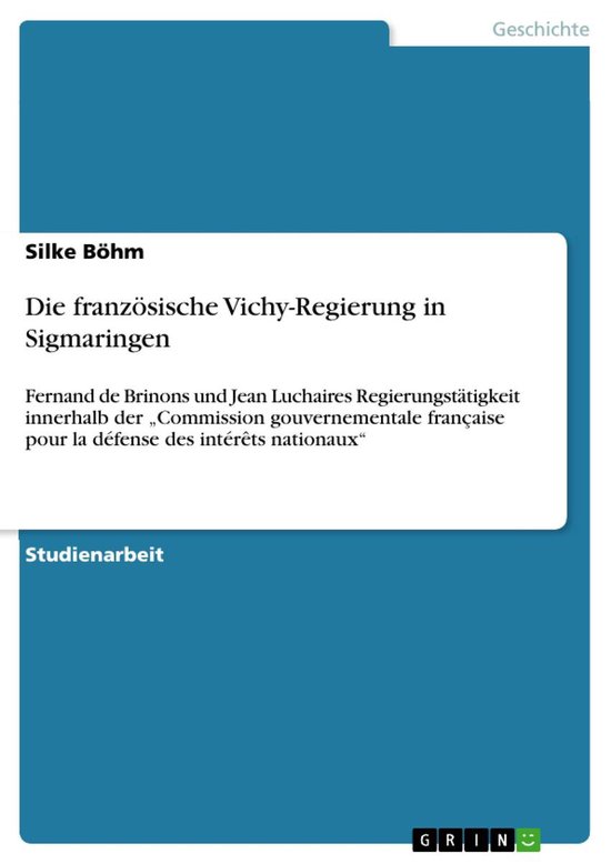 Boek cover Die französische Vichy-Regierung in Sigmaringen van Silke Böhm (Onbekend)