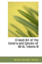 A Hand-List of the Genera and Species of Birds, Volume III