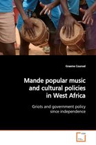 Mande popular music and cultural policies in West Africa