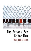 The Rational Sex Life for Men