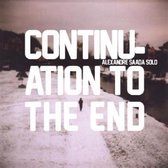 Alexandre Saada - Continuation To The End (CD)