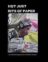 Not Just Bits of Paper