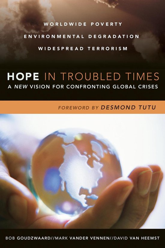 Een hand houdt een glazen wereldbol vast met daarop de tekst 'HOPE IN TROUBLED TIMES'.