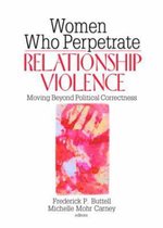 Women Who Perpetrate Relationship Violence