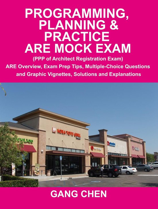 Programming, Planning & Practice ARE Mock Exam (PPP of Architect