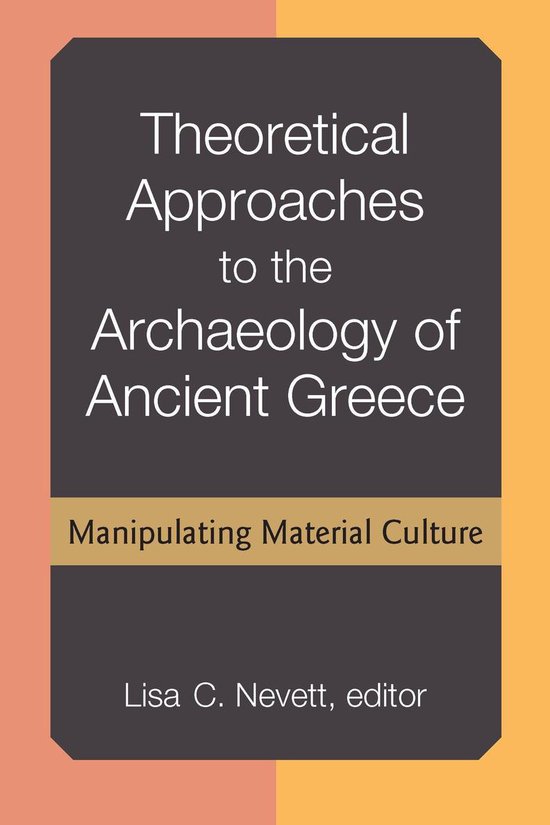 Theoretical Approaches to the Archaeology of Ancient Greece - cover