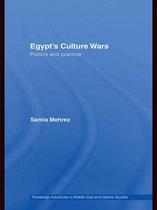 Routledge Advances in Middle East and Islamic Studies - Egypt's Culture Wars