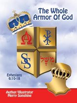 The Whole Armor Of God: Ephesians 6