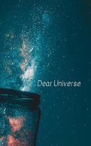 Dear Universe