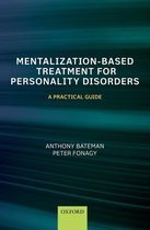 Mentalization-Based Treatment for Personality Disorders