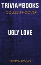 Ugly Love by Colleen Hoover (Trivia-On-Books)