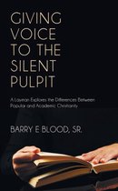 Giving Voice to the Silent Pulpit