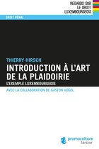 Regards sur le droit luxembourgeois - Introduction à l'art de la plaidoirie