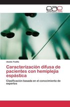 Caracterización difusa de pacientes con hemiplejia espástica