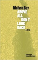 Above All, Don't Look Back