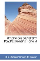 Histoire Des Souverains Pontifes Romains, Tome VI