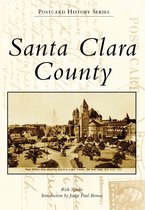 Postcard History Series - Santa Clara County
