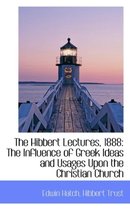 The Hibbert Lectures, 1888