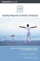 100 Best Family Resorts in North America