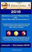 2016 Monthly Lottery Predictions for Pick 3 Win 3 Big 3 Cash 3 Daily 3