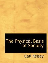 The Physical Basis of Society