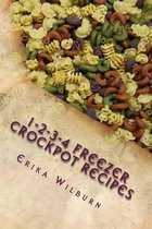 1-2-3-4 Freezer Crockpot Recipes