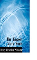 The Lincoln Story Book