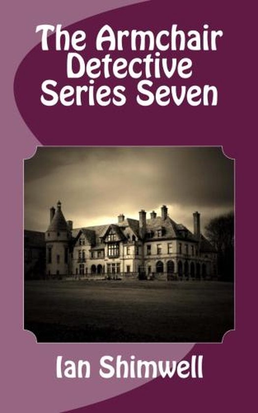 Series Collections 6 The Armchair Detective Series Seven (ebook), Ian