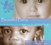 Beautiful Baby, Wonderful Child: Songs For Infants and Toddlers