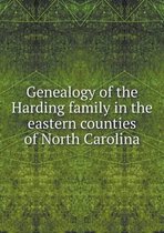 Genealogy of the Harding family in the eastern counties of North Carolina