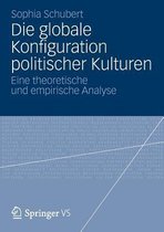 Die Globale Konfiguration Politischer Kulturen