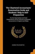 The Chartered Accountants' Examination Guide and Students' Help to Self-Preparation