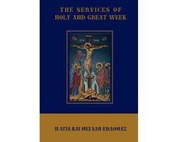 The Services of Holy and Great Week